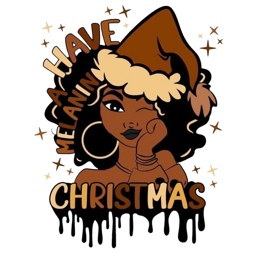 Have A Melanin Christmas DTF Transfer