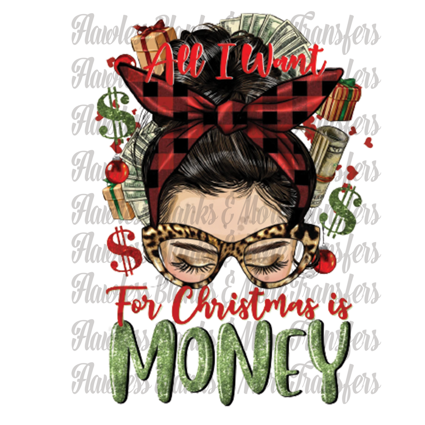 All I Want Is Money For Christmas DTF Transfer